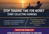 The Sunrise System: Stop Trading Time for Money. (Turnkey Faceless Channel)